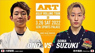 ART 2  Tomoki Ono Carpe Diem vs Soma Suzuki Mars Gym [upl. by Cogan911]