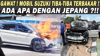 WADUH GAWAT❗️ MOBIL SUZUKI XL7 TIBATIBA TERBAKAR SENDIRI DI BATAM 😱 ADA APA DENGAN MOBIL JEPANG [upl. by Chatwin751]