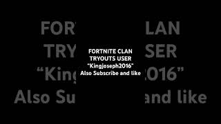 FORTNITE CLAN TRYOUTS fortnite gaming clan [upl. by Cadell]