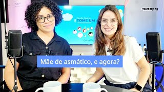 Tome um Ar Podcast 01  Mãe de asmático e agora Com Claudia Tavares e Tainá Oliveira [upl. by Vedis390]