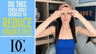 Do This Quick Daily Exercise To Reduce Hooded Eyes [upl. by Atinreb]