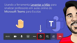 Usando a ferramenta Levantar a Mão para sinalizar professores em aulas online do Microsoft Teams Edu [upl. by Jorge]