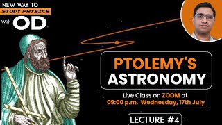 Lecture 4  Ptolemys Astronomy  Dr OD physics physicslecture [upl. by Mulderig]