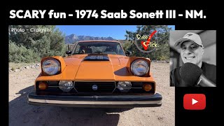 SCARY FUN  1974 Saab Sonett Series III  14000  New Mexico [upl. by Freddy840]