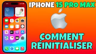 COMMENT RÉINITIALISER LIPHONE 15 PRO MAX [upl. by Peta322]