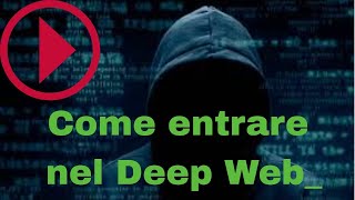 🧭 ENTRARE nel DEEPDARK WEB in SICUREZZA [upl. by Ynor]