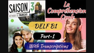 la compréhension orale delf B1  la compréhension orale Niveau B1 Part1 [upl. by Riancho]