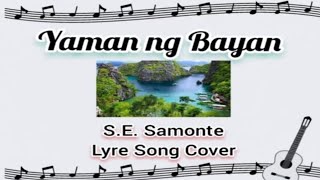 YAMAN NG BAYANSE SamonteLYRE SONG COVER [upl. by Deehan24]