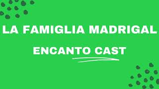 La famiglia Madrigal  Karaoke  Encanto Cast [upl. by Sreip]