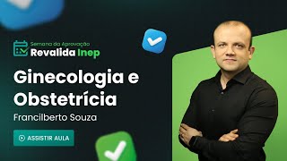 Semana da Aprovação Revalida INEP 20241  Ginecologia e Obstetrícia [upl. by Zere825]