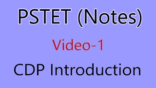 Notes Cdp introduction pstet video  1 Child Development and Pedagogy pstet [upl. by Annie]