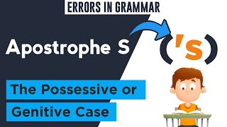 What Is The Possessive Case And Where To Use It  Learn The Use Of Apostrophes [upl. by Ule]