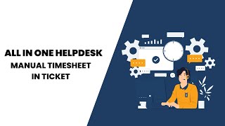 All In One Helpdesk  Manual Timesheet In Ticket Odoo [upl. by Eelyam173]