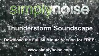 SimplyNoise  Thunderstorm Soundscape  FREE MP3 DOWNLOAD [upl. by Nnahgem]