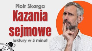 Kazania sejmowe  Streszczenie i opracowanie lektury w 5 minut  Piotr Skarga maturazpolskiego [upl. by Baron270]