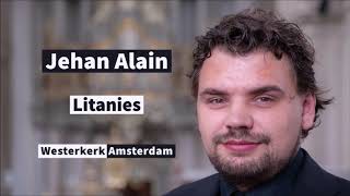 EVAN BOGERD  Litanies  Jehan Alain [upl. by Nnylatsirk]