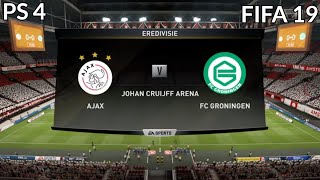 FIFA 19 Ajax vs FC Groningen Gameplay Eredivisie 4K [upl. by Rickert]