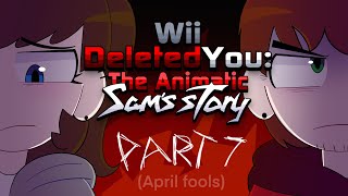 April fools Wii Deleted you The animatic Sams story Part 7 MAP  TheMaskedChris [upl. by Ahsuatan]