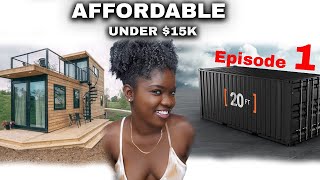 Affordable 20 FT Shipping Container Home built with no experience [upl. by Ivan]