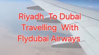 Riyadh To Dubai Travelling Flydubai With Beautiful views ocean 💙 [upl. by Dalenna]