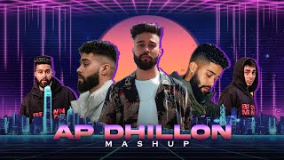 Ap Dhillon Mashup🔥  NEELESH  Ap DhillonGurinder Gill  2022 [upl. by Hank]