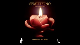 La Krimi  Sempiterno Feat Lotus eBless [upl. by Nichole]