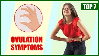 Ovulation Symptoms – Top 7 Signs of Ovulation in a Woman Cycle [upl. by Ainitsirhc]