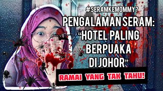 SERAM HOTEL PALING BERPUAKA DI JOHOR  KELIBAT DAN SUARA PALING MENAKUTKAN [upl. by Latia645]