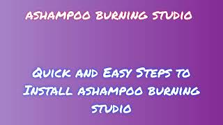 ashampoo burning studio FAQ Installation Video Instructions for New Users FNHFJMBZMC [upl. by Elem]