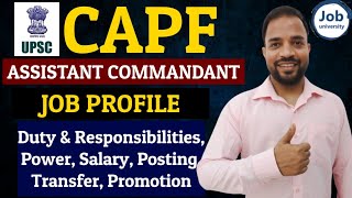 UPSC CAPF Assistant Commandant Salary Power Job Profile Duty Posting Transfer Promotions [upl. by Sparkie483]