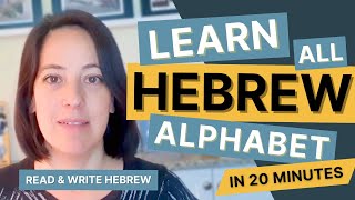 Learn All Hebrew Alphabet in 20 Minutes  Read and Write Hebrew [upl. by Suillenroc]