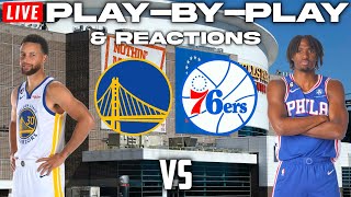 Golden State Warriors vs Philadelphia 76ers  Live PlayByPlay amp Reactions [upl. by Gabe]