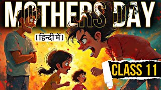 Mother’s Day  Class 11  Term 2  Full  हिंदी में  Explained  Snapshot book  Chapter 5 [upl. by Drawd]