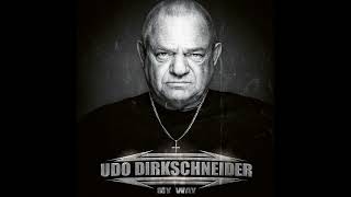 UDO DIRKSCHNEIDER  Sympathy  MY Way Album  2022 [upl. by Laroc]