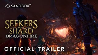 Seekers of the Shard Dragonfire  Official Experience Trailer  Sandbox VR [upl. by Annahahs]