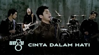 UNGU  Cinta Dalam Hati  Official Music Video with Lyric [upl. by Aicilehp189]