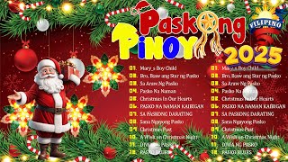 Best Tagalog Christmas Songs Medley 2025 🌟Paskong Pinoy 2025 Medley with Lyrics 🎄 [upl. by Akeyla]