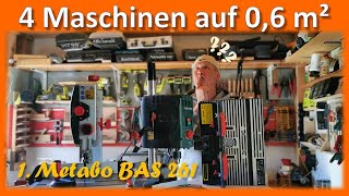 Maschinenwagen 1  Metabo BAS 261 [upl. by Nonna]