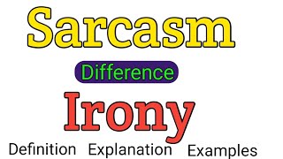 Irony vs Sarcasm  Difference between irony and sarcasm  Sarcasm  Irony [upl. by Arutnev]