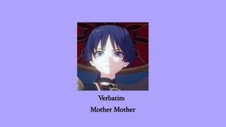 verbatimmother mother sped up [upl. by Rubin]