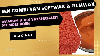 Waarom Je Voor Een Combinatie van Soft en Filmwax Moet Kiezen in Je Salon [upl. by Cornia859]