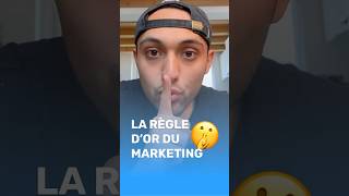 La règle d’or du marketing que tu dois absolument savoir [upl. by Dardani151]