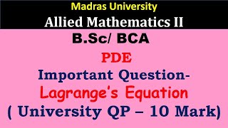 Lagranges equation  PDE  Allied maths 2  Madras university [upl. by Akinorev277]