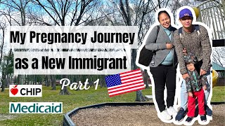 My Pregnancy Journey as a New Immigrant in the US Part 1  Medicaid  CHIP Perinatal [upl. by Ariahaj]