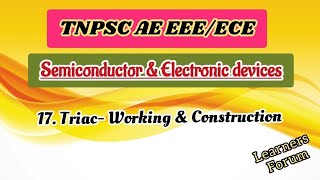 17 Triac  Working amp Construction  Applications  Semiconductor Devices [upl. by Averi436]