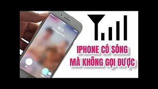 Cách Sử Lí iphone 6s Plus Có Sóng Mà Không Gọi Được Got Signal But Cant Call Mới Nhất 2024 [upl. by Hudson]