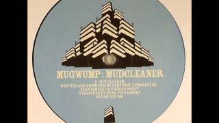 Mugwump  Mudcleaner [upl. by Ariaet887]