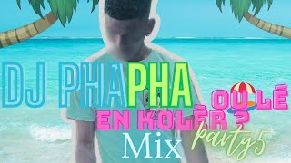 DJ PHAPHA ou lé en kolèr party 5 le dernier 🏖️🕺🏽 [upl. by Ydniw909]