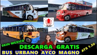 MOD GRATIS ATS 150  BUS URBANO AYCO MAGNO MEXICANO [upl. by Odidnac]