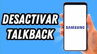 Como desactivar talkback en Samsung GUÍA COMPLETA [upl. by Aicats186]